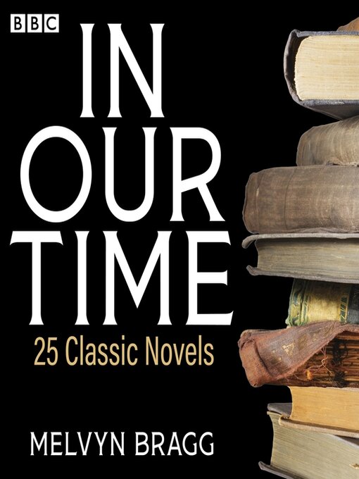 Title details for In Our Time by Melvyn Bragg - Available